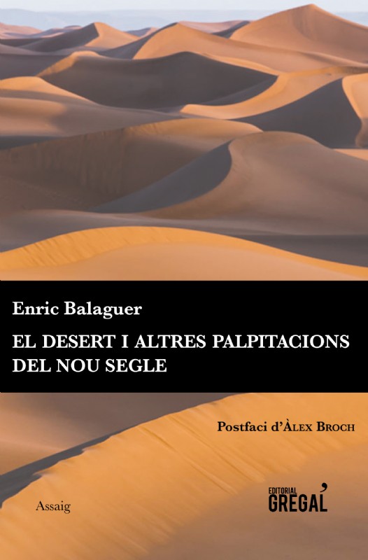 El desert i altres palpitacions del nou segle
