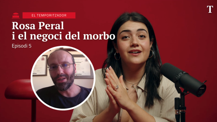 Rosa Peral i el negoci del morbo | El Temporitzador