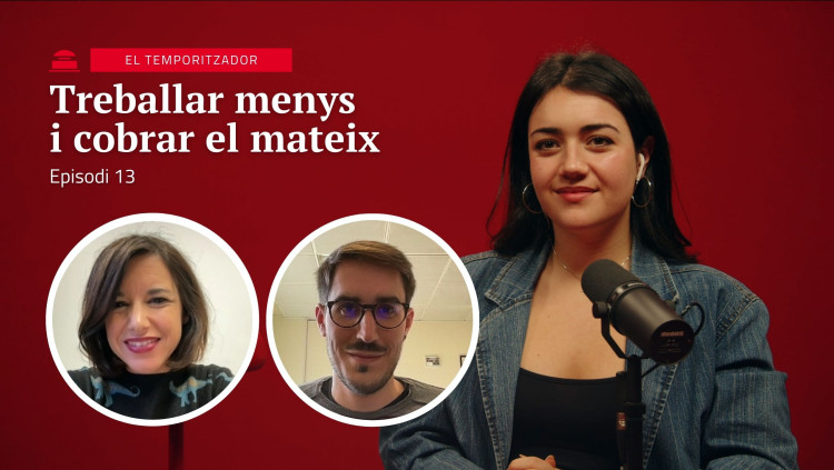 Treballar menys, cobrar el mateix | El Temporitzador 1x13